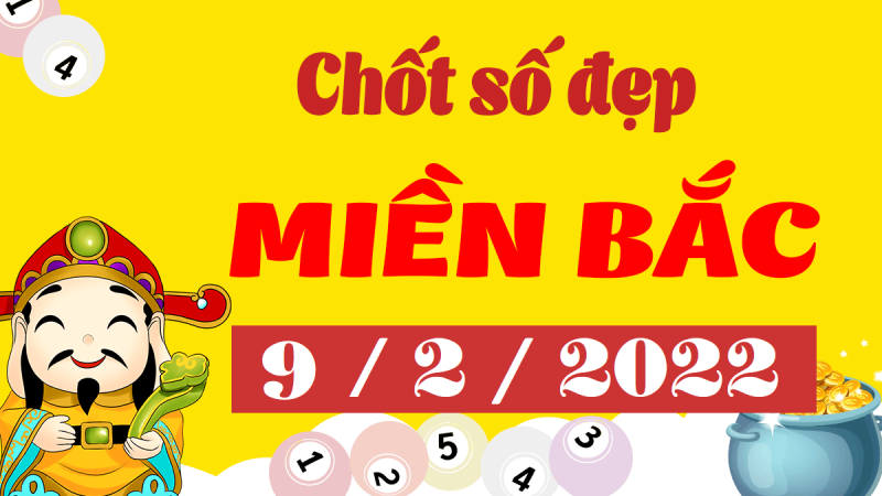 Dự đoán XSMB 9/2/2024 – xổ số miền Bắc hôm nay thứ 4