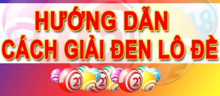 Cách giải đen lô đề? đánh đề thua quá nên đánh con gì ?