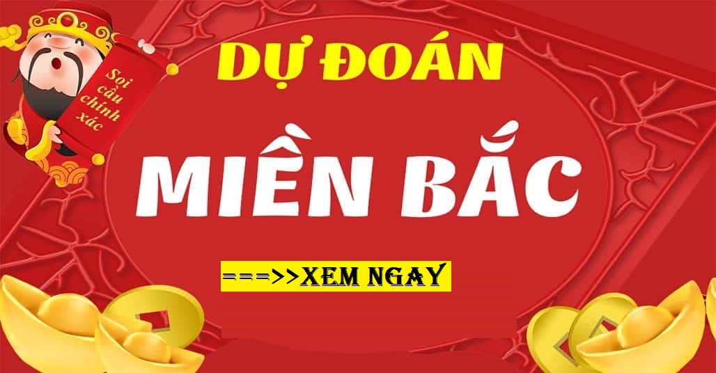 Dự đoán XSMB 10/11/2024 – xổ số miền Bắc hôm nay thứ 4